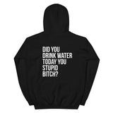 Thirsty Bitch Hoodie