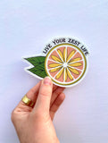 Live Your Zest Life Sticker